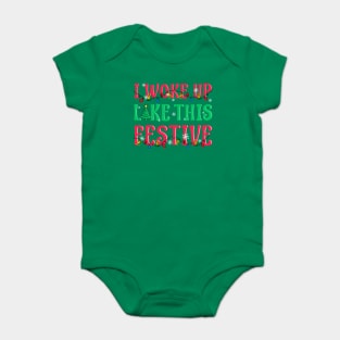 I Woke Up Like This Festive Funny Christmas Baby Bodysuit